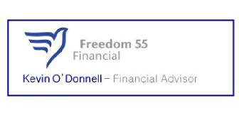 Freedom 55 - Kevin O'Donnell - Financial Advisor